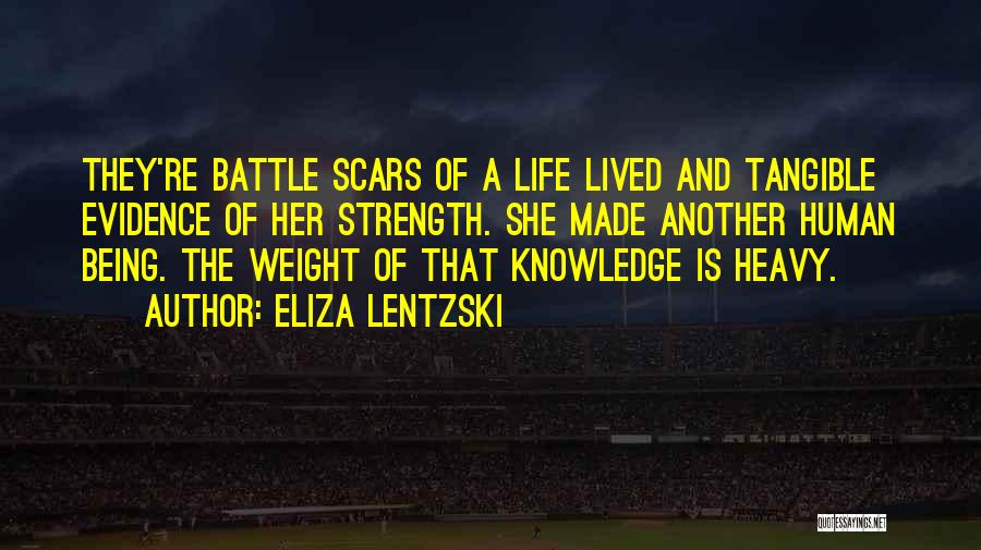 Scars And Life Quotes By Eliza Lentzski