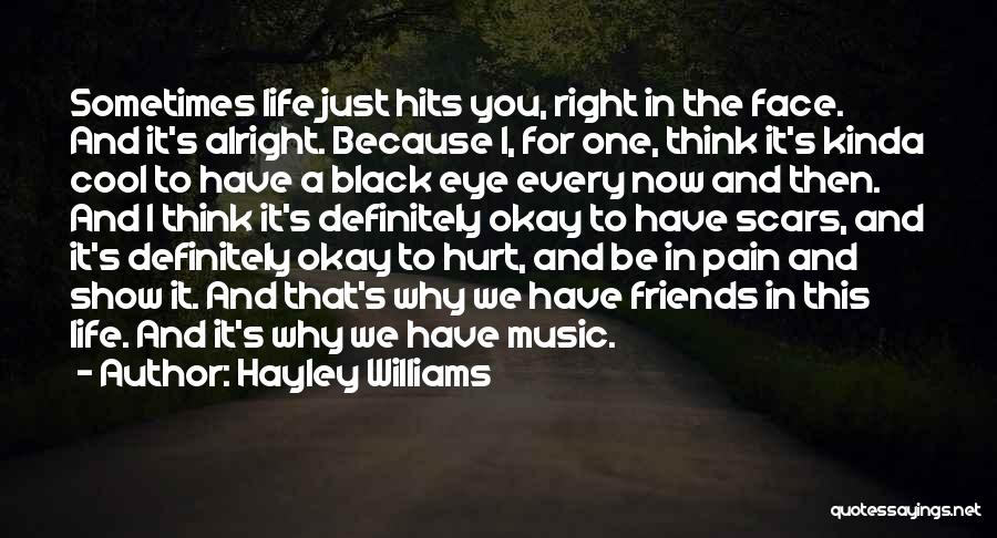 Scars And Life Quotes By Hayley Williams