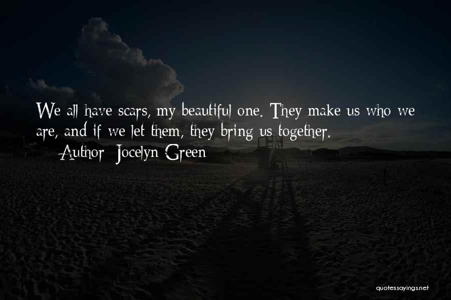 Scars And Life Quotes By Jocelyn Green