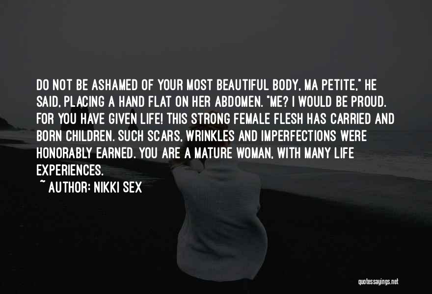 Scars And Life Quotes By Nikki Sex