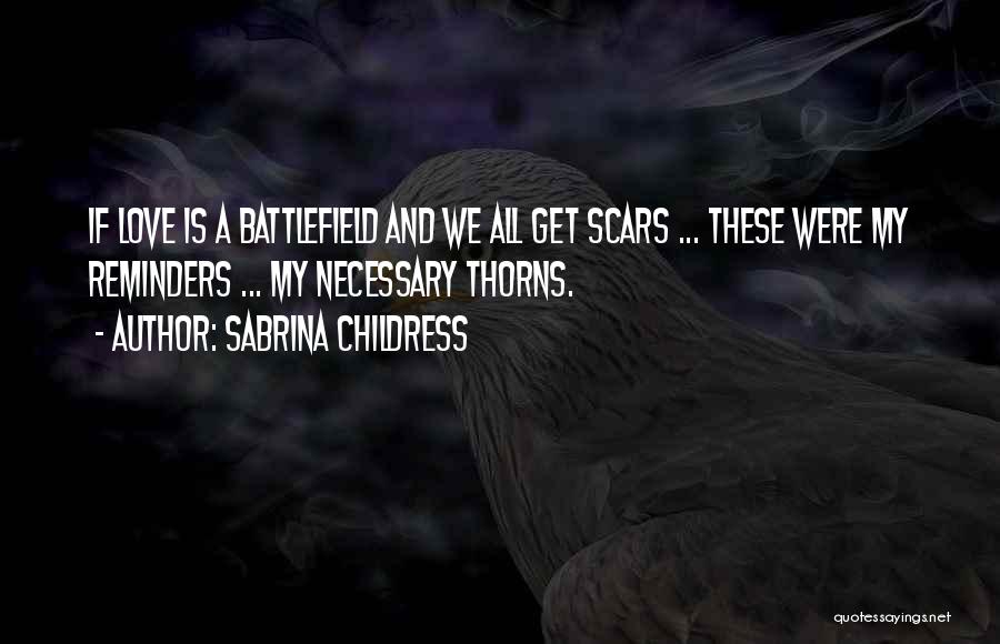 Scars And Life Quotes By Sabrina Childress