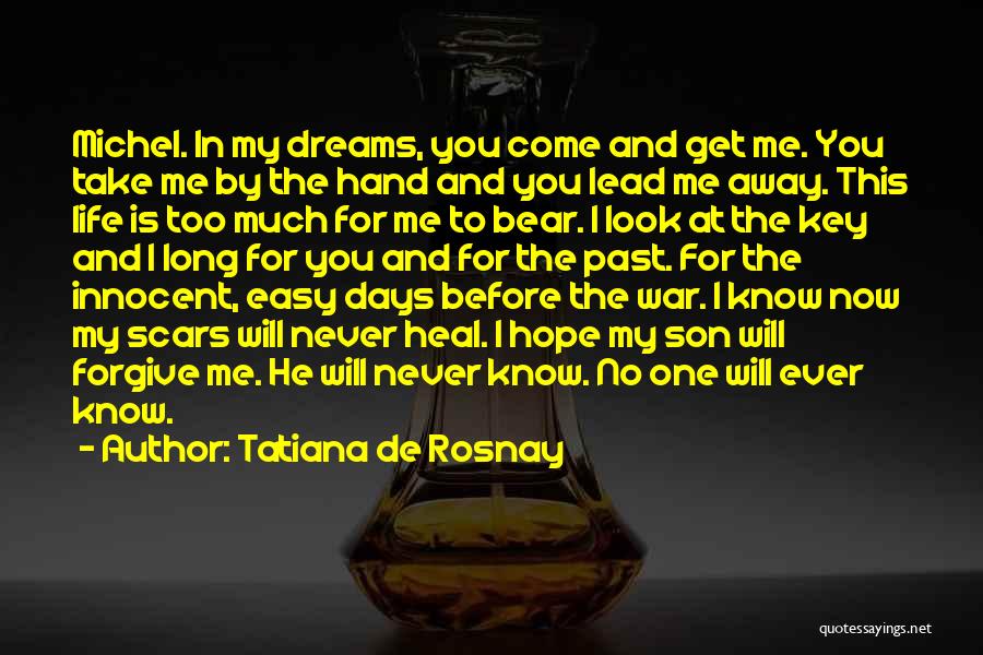 Scars And Life Quotes By Tatiana De Rosnay