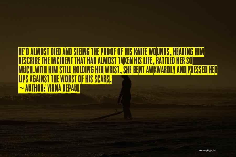 Scars And Life Quotes By Virna DePaul