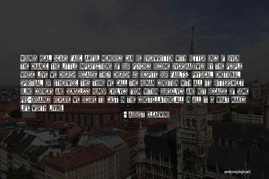 Scars And Memories Quotes By August Clearwing Scars And Memories Quotes By August Clearwing