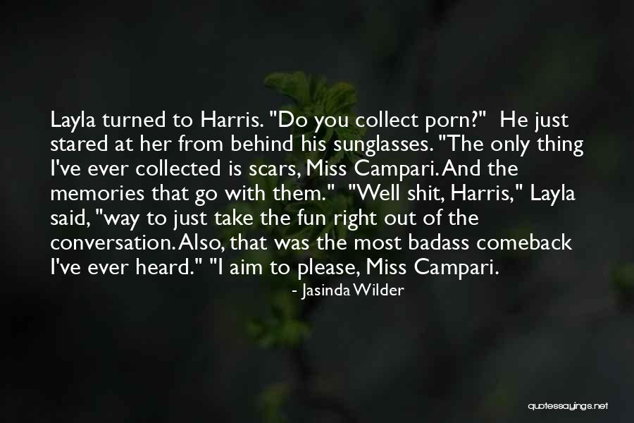 Scars And Memories Quotes By Jasinda Wilder Scars And Memories Quotes By Jasinda Wilder