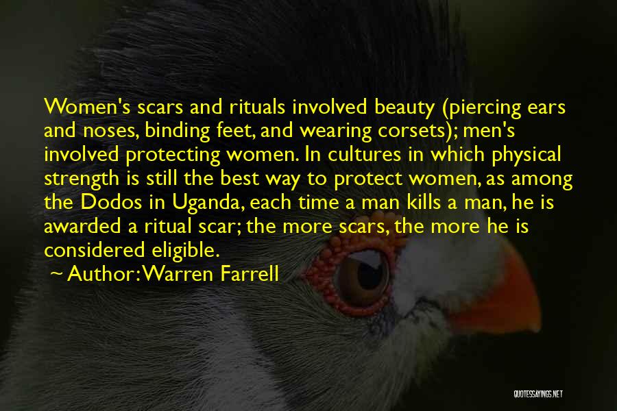 Scars And Strength Quotes By Warren Farrell