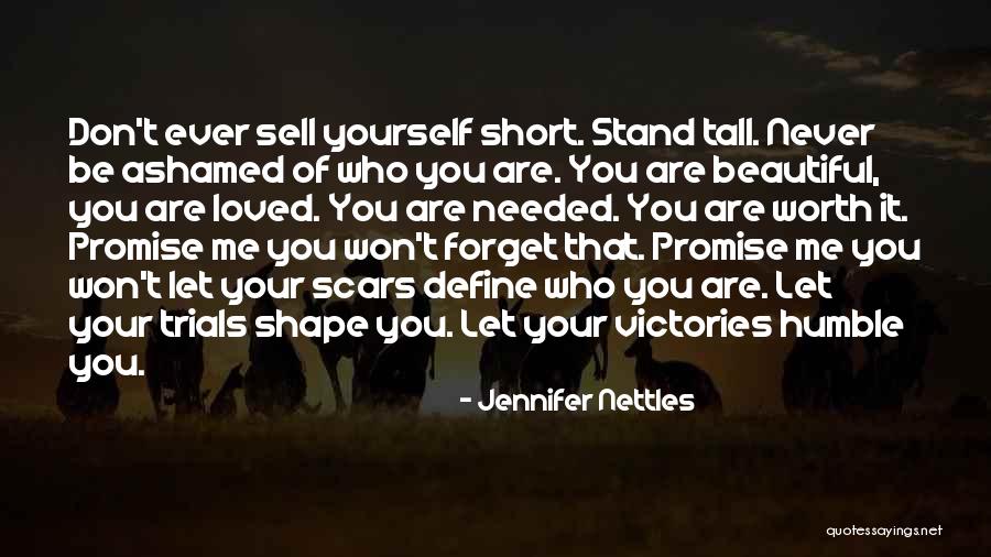 Scars Define Quotes By Jennifer Nettles Scars Define Quotes By Jennifer Nettles
