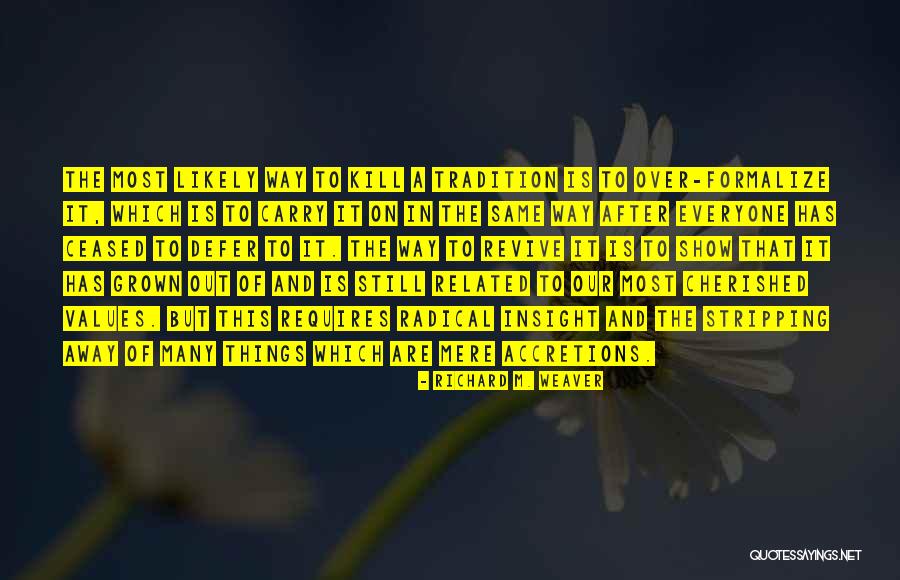 Scars Define Quotes By Richard M. Weaver Scars Define Quotes By Richard M. Weaver