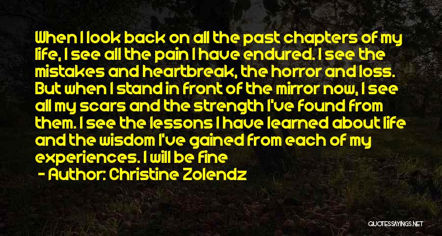 Scars From The Past Quotes By Christine Zolendz