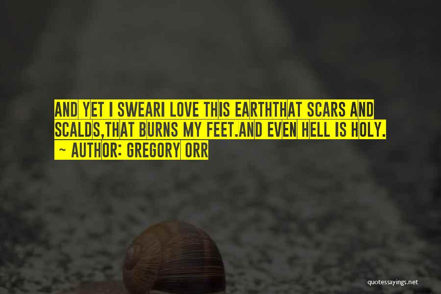 Scars From The Past Quotes By Gregory Orr