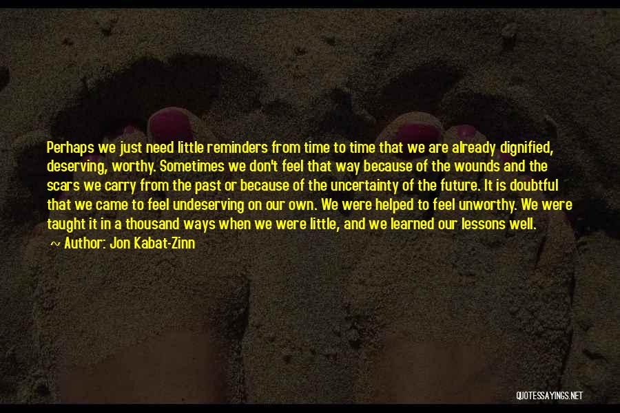 Scars From The Past Quotes By Jon Kabat-Zinn