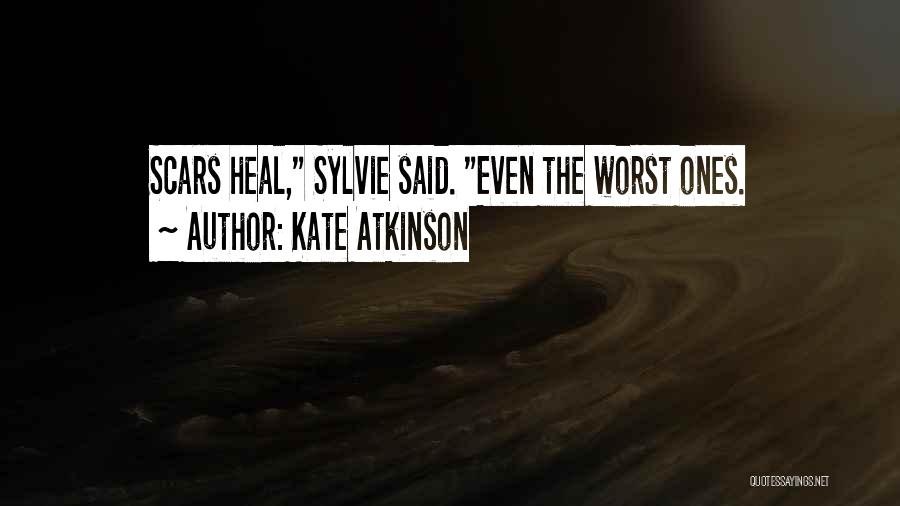 Scars From The Past Quotes By Kate Atkinson