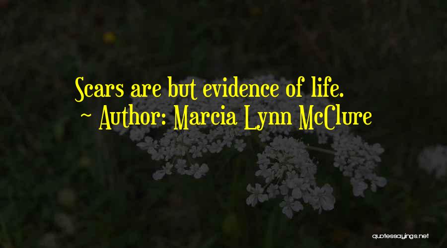 Scars From The Past Quotes By Marcia Lynn McClure