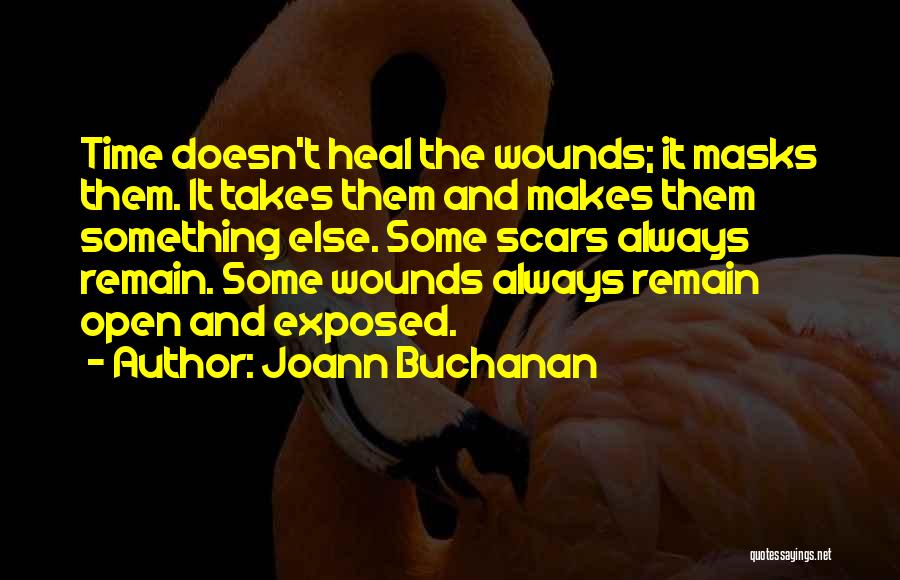 Scars Heal Quotes By Joann Buchanan