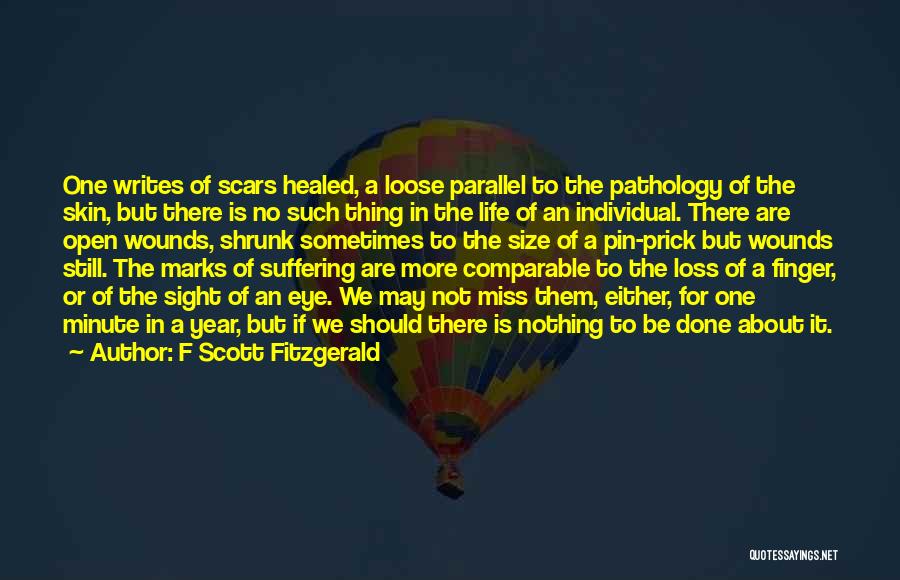 Scars Healed Quotes By F Scott Fitzgerald
