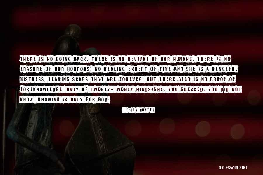 Scars Healing Quotes By Faith Hunter Scars Healing Quotes By Faith Hunter