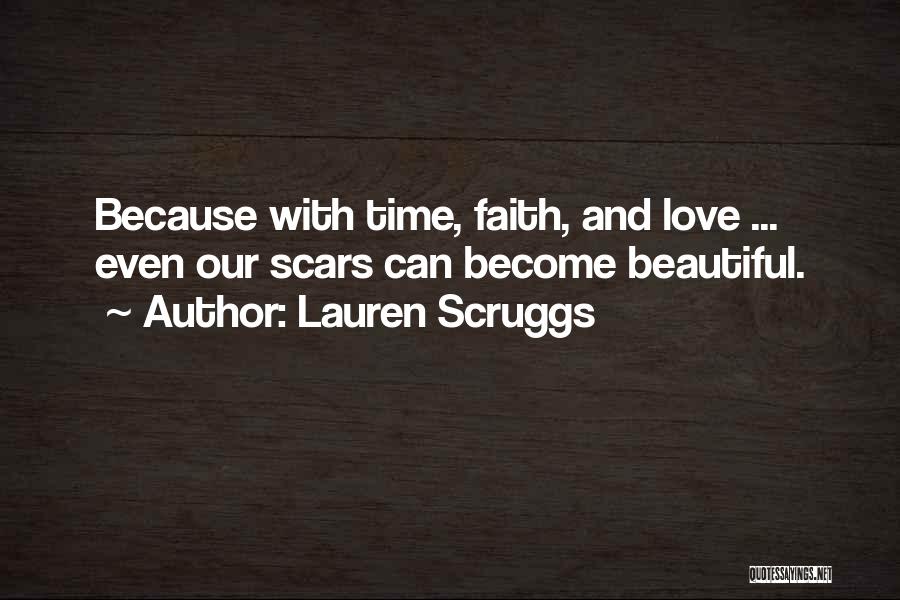 Scars Love Quotes By Lauren Scruggs