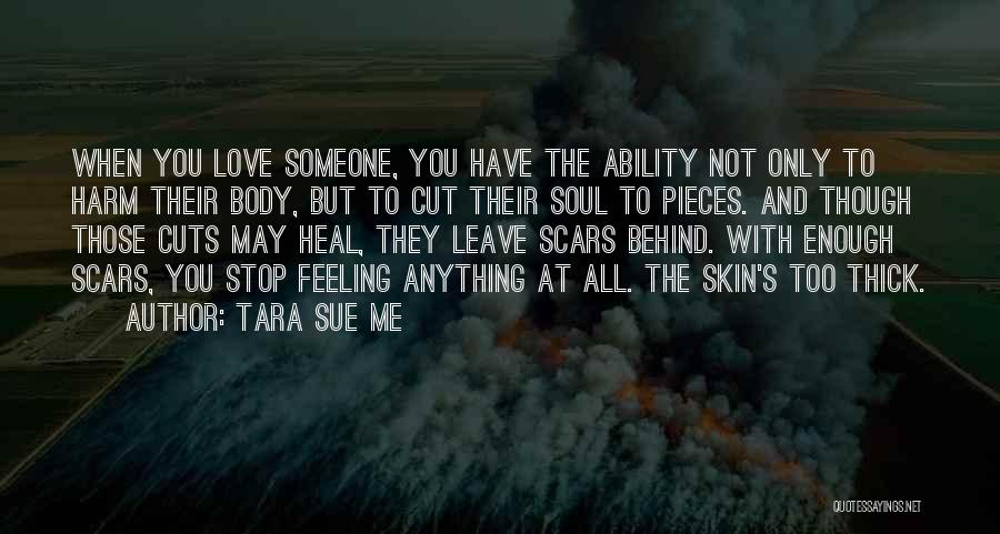 Scars Love Quotes By Tara Sue Me