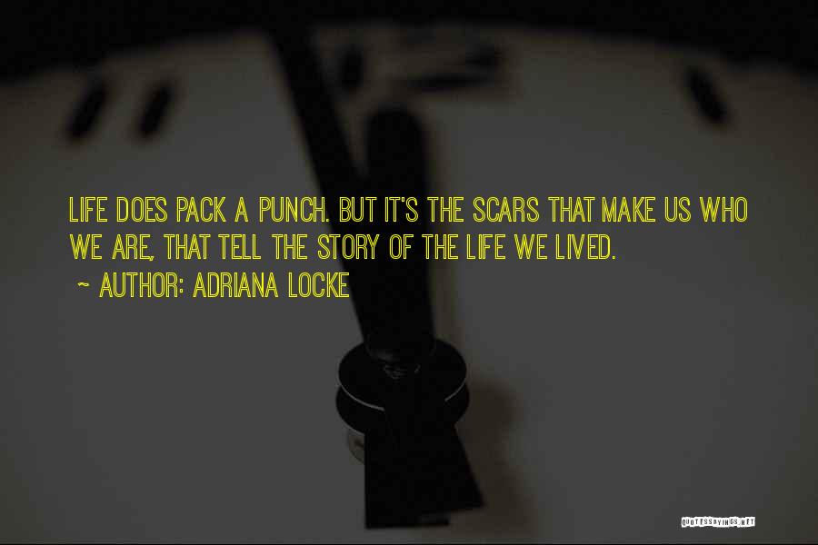 Scars Quotes By Adriana Locke