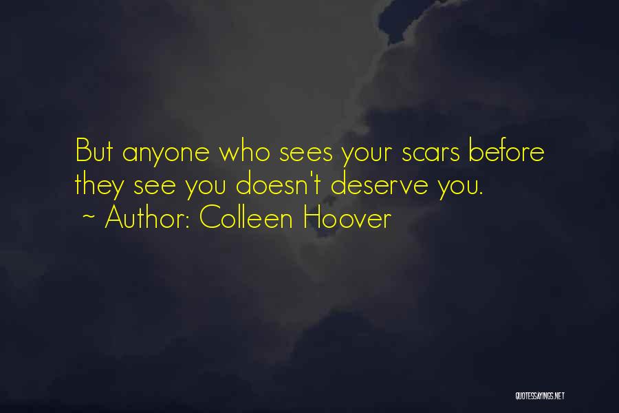 Scars Quotes By Colleen Hoover