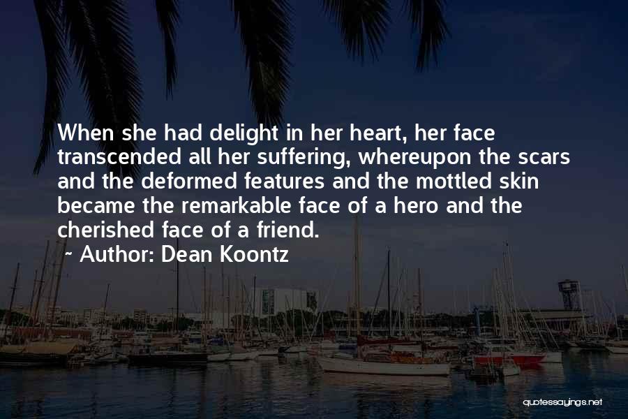 Scars Quotes By Dean Koontz