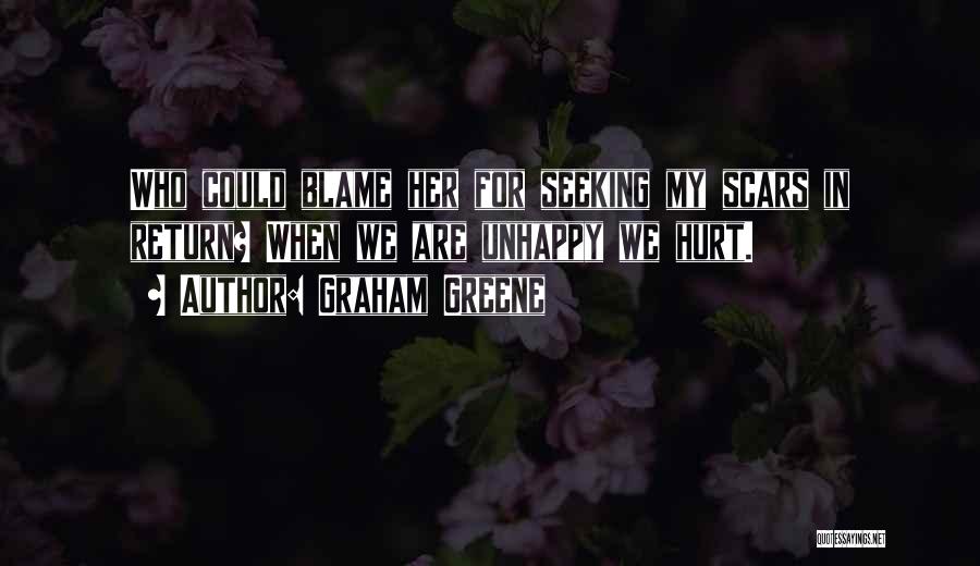 Scars Quotes By Graham Greene