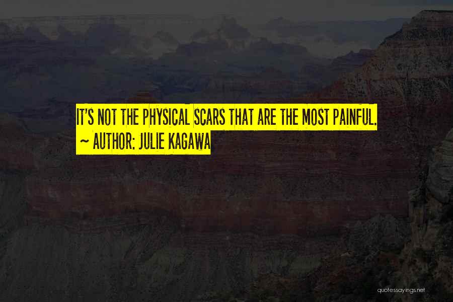 Scars Quotes By Julie Kagawa