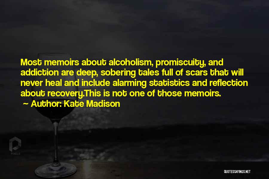 Scars Quotes By Kate Madison