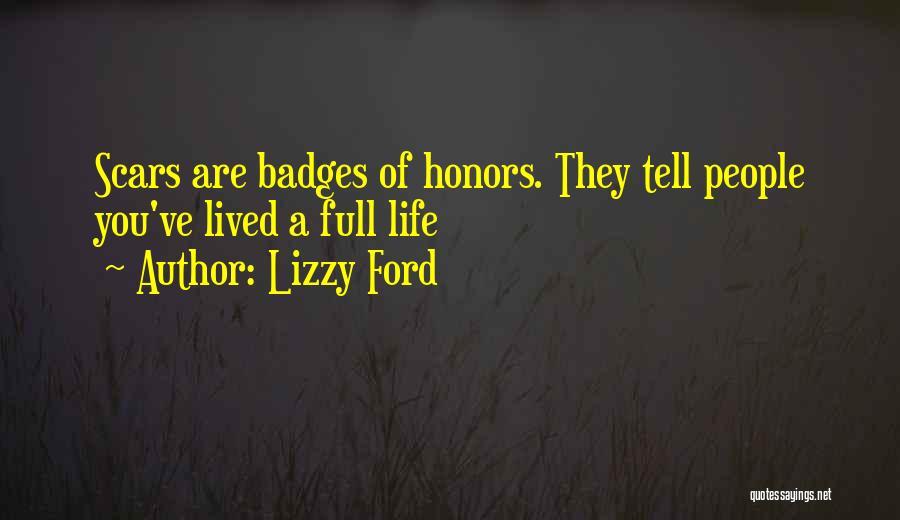 Scars Quotes By Lizzy Ford