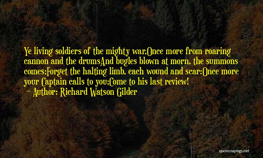 Scars Wounds Quotes By Richard Watson Gilder