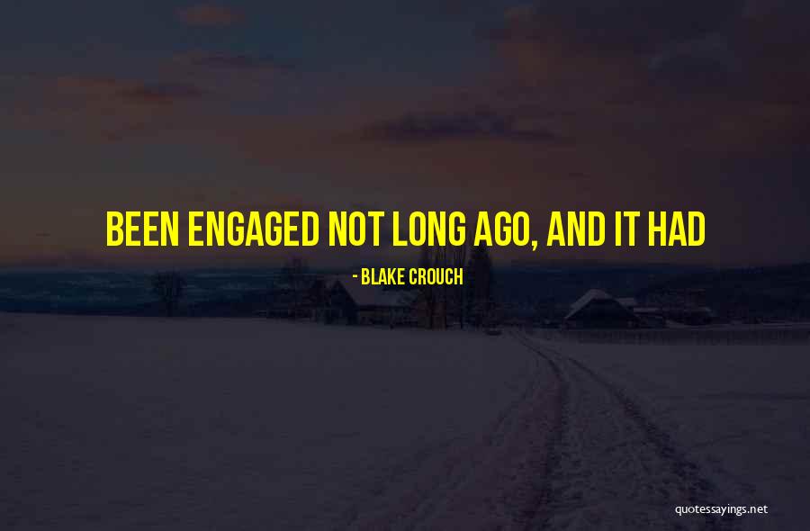 Scarsa Salivazione Quotes By Blake Crouch Scarsa Salivazione Quotes By Blake Crouch