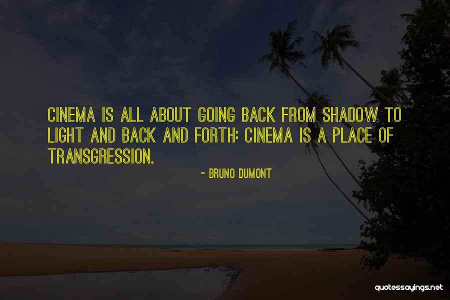 Scarsella Quotes By Bruno Dumont Scarsella Quotes By Bruno Dumont