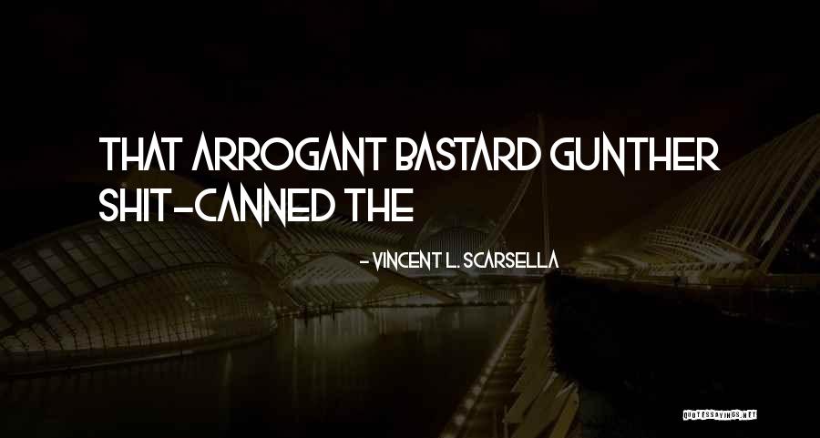 Scarsella Quotes By Vincent L. Scarsella Scarsella Quotes By Vincent L. Scarsella