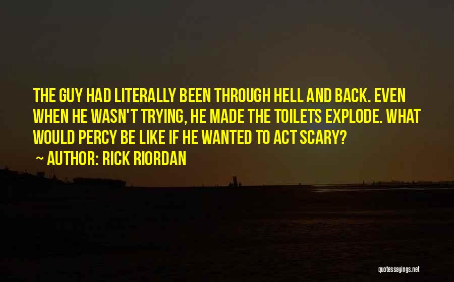 Scary Change Quotes By Rick Riordan