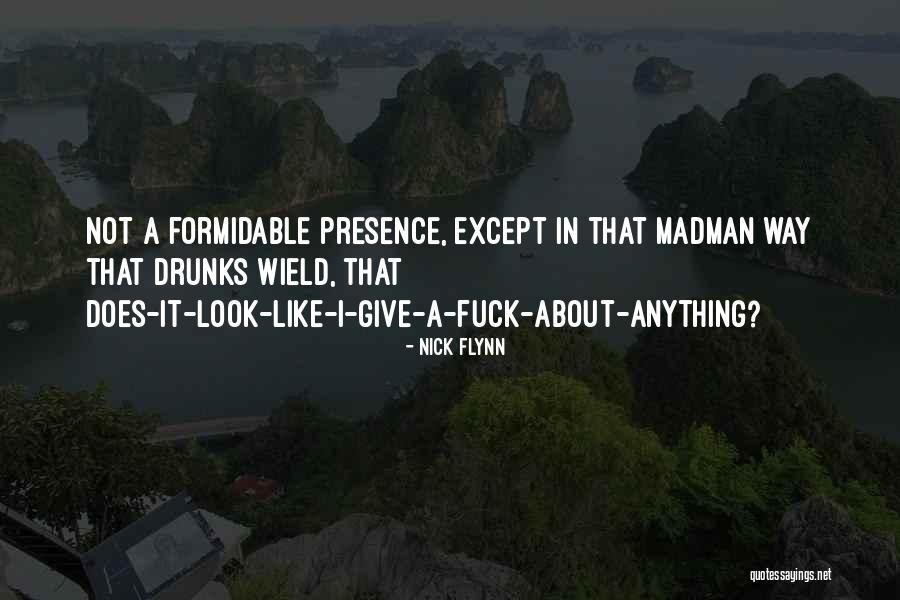Scary Comment Backfired Quotes By Nick Flynn Scary Comment Backfired Quotes By Nick Flynn
