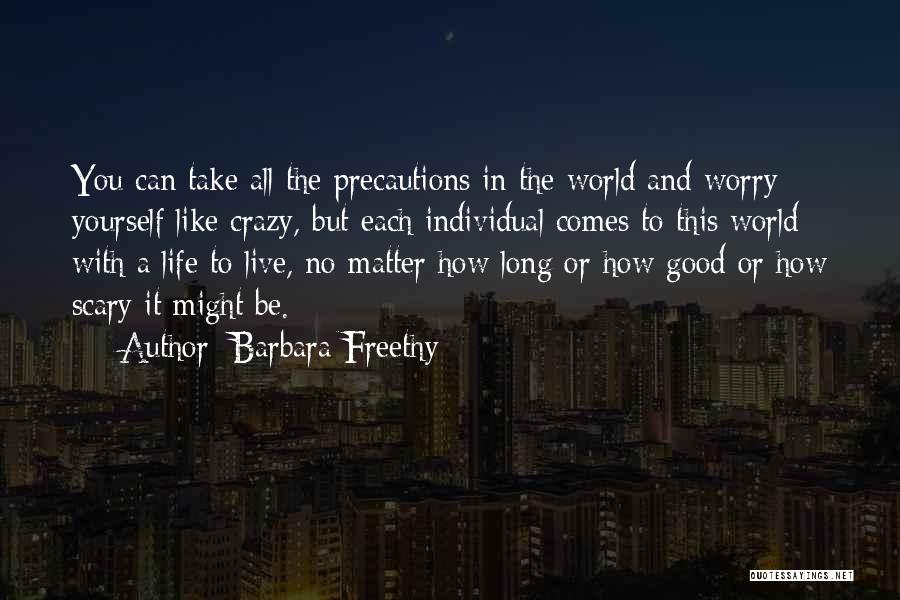 Scary Crazy Quotes By Barbara Freethy