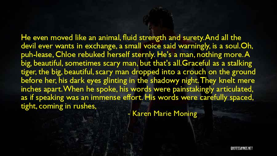 Scary Devil Quotes By Karen Marie Moning Scary Devil Quotes By Karen Marie Moning