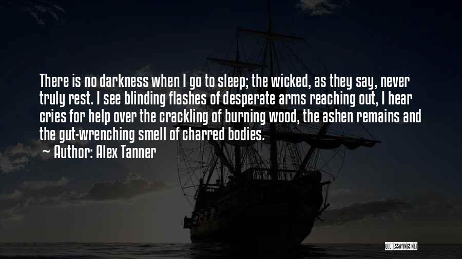 Scary Dreams Quotes By Alex Tanner