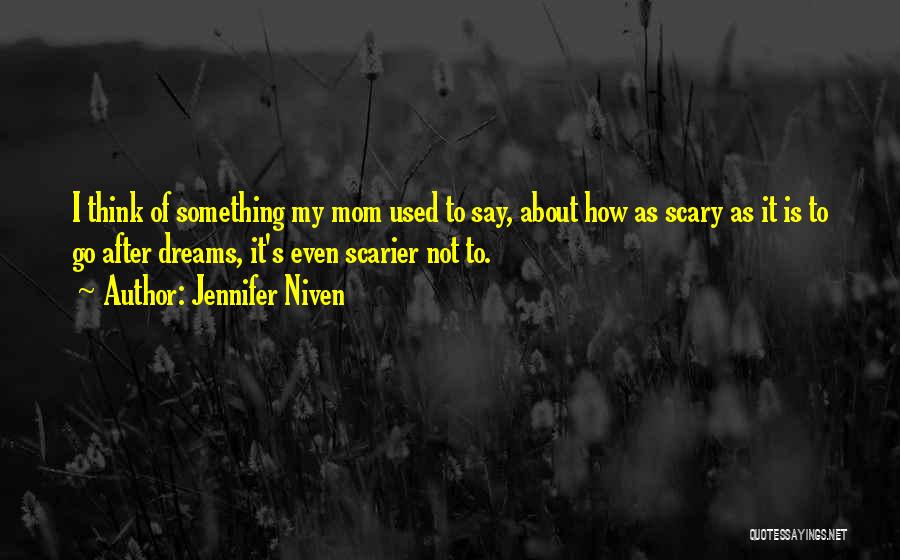 Scary Dreams Quotes By Jennifer Niven