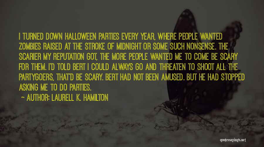 Scary Halloween Quotes By Laurell K. Hamilton