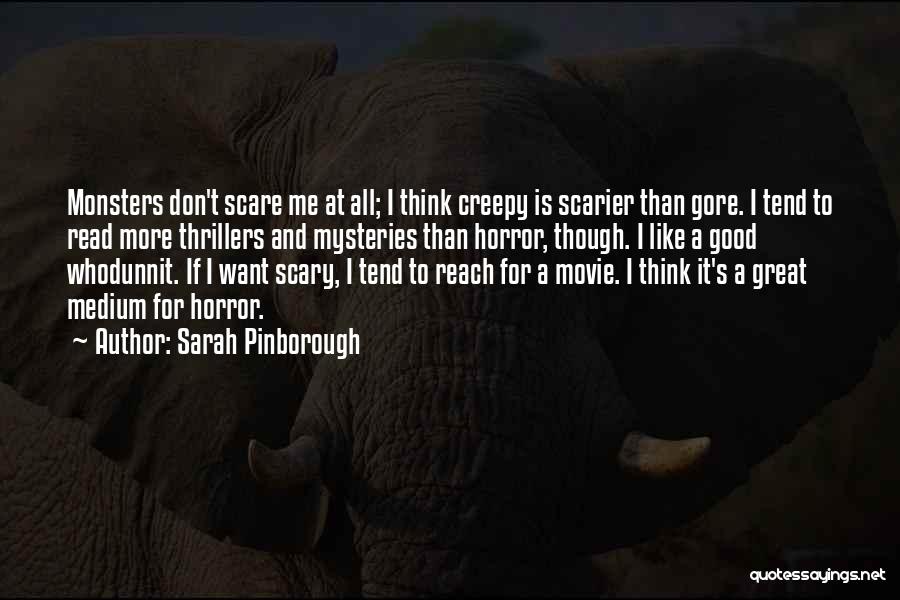 Scary Horror Movie Quotes By Sarah Pinborough