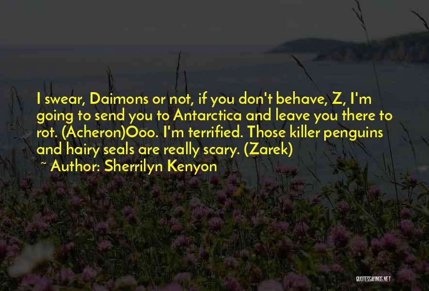 Scary Killer Quotes By Sherrilyn Kenyon