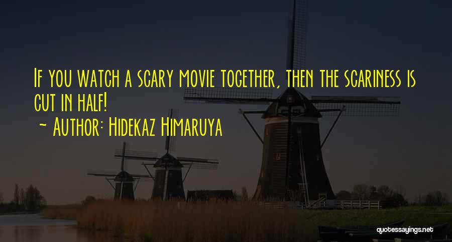 Scary Movie Quotes By Hidekaz Himaruya