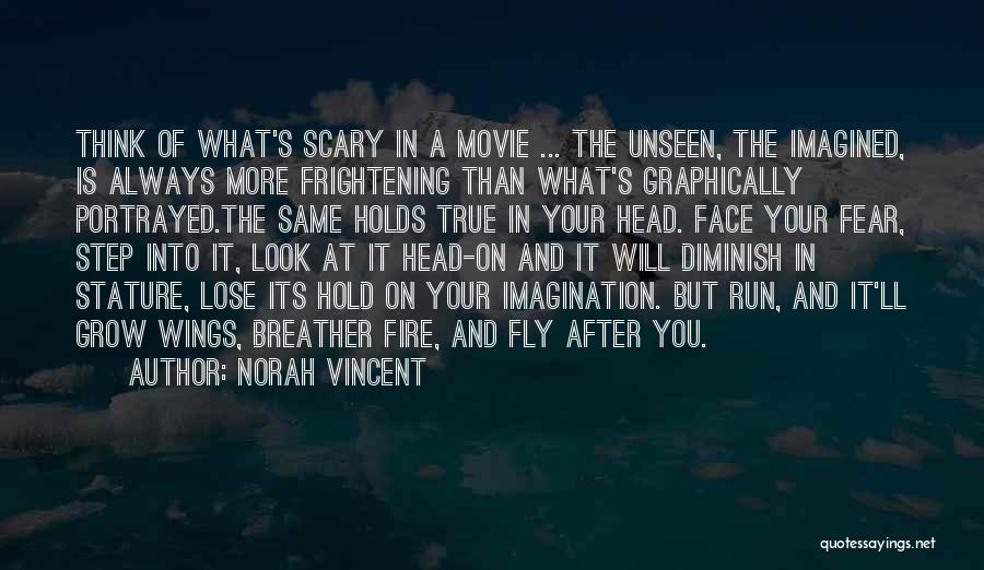 Scary Movie Quotes By Norah Vincent