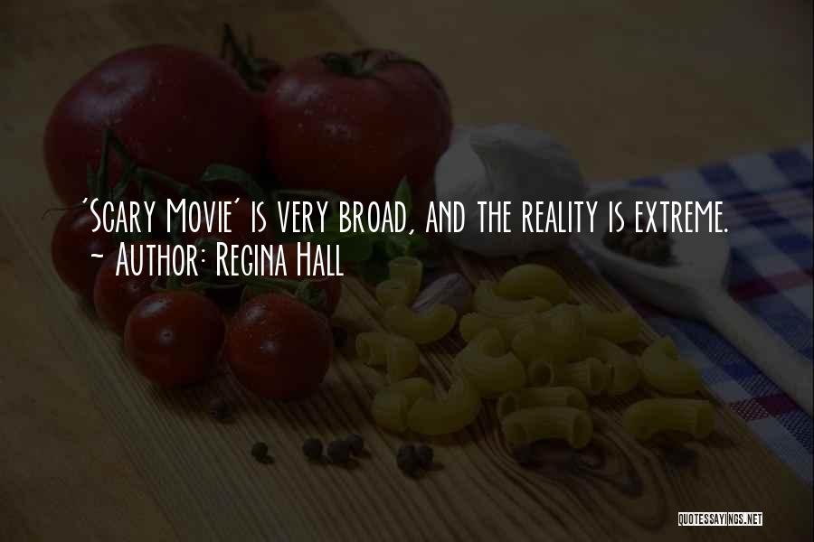 Scary Movie Quotes By Regina Hall