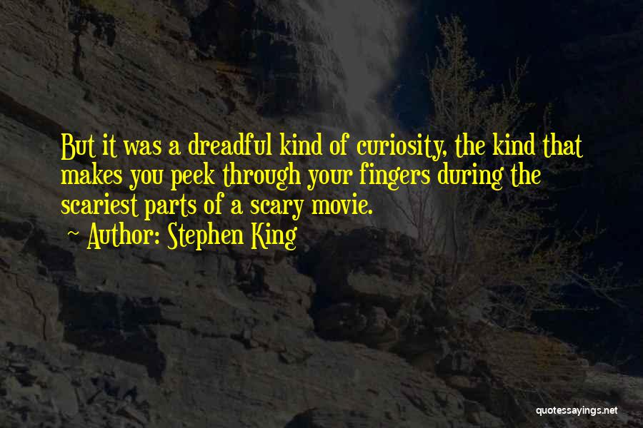 Scary Movie Quotes By Stephen King