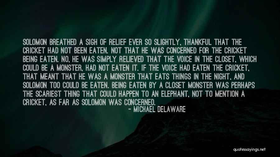 Scary Night Quotes By Michael Delaware Scary Night Quotes By Michael Delaware