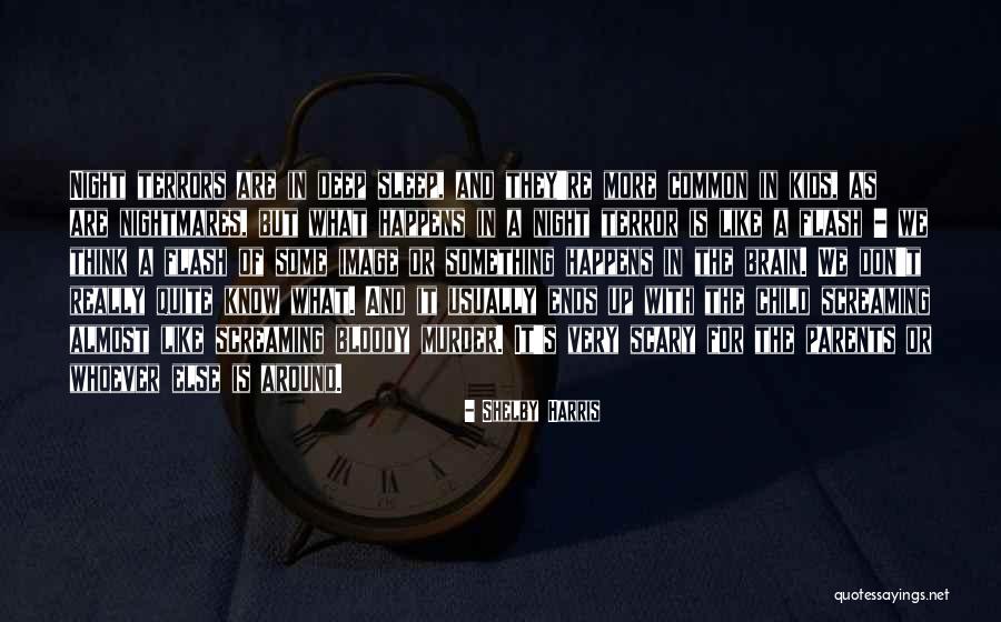 Scary Night Quotes By Shelby Harris Scary Night Quotes By Shelby Harris