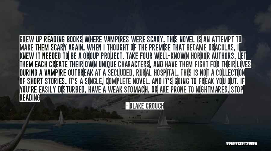 Scary Stories Quotes By Blake Crouch Scary Stories Quotes By Blake Crouch