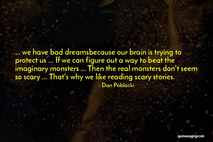 Scary Stories Quotes By Dan Poblocki Scary Stories Quotes By Dan Poblocki